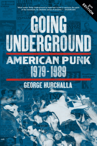 Going Underground: American Punk 1979-1989, Second Edition (e-Book)