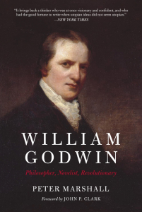William Godwin: Philosopher, Novelist, Revolutionary